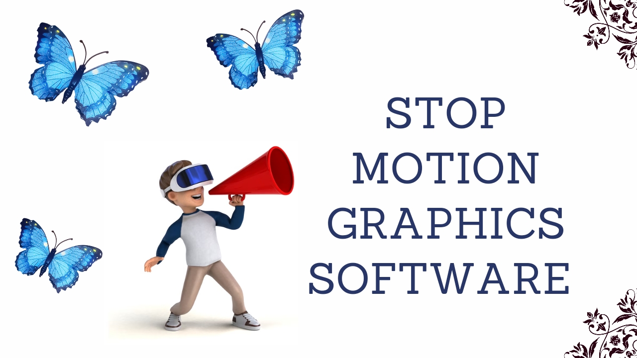 Stop Motion Graphics Software