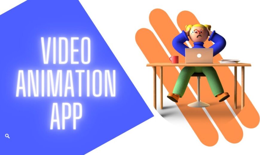 best video animation apps