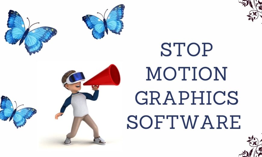 Stop Motion Graphics Software