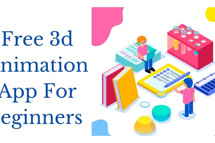 3d Animation Software